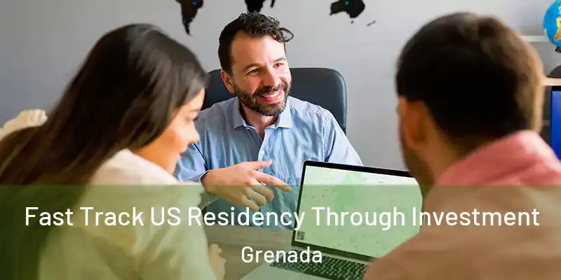  Fast Track US Residency Through Investment Grenada
