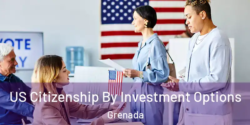  US Citizenship By Investment Options Grenada