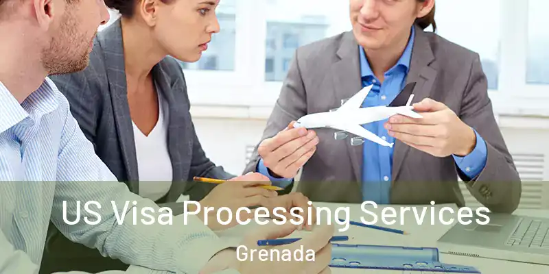  US Visa Processing Services Grenada